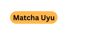 Matcha Uyu